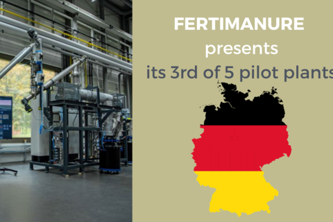The 3rd Pilot Plant of FERTIMANURE project is now operational  in Germany